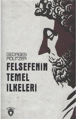 Felsefenin Temel İlkeleri | Dorlion Yayınevi