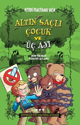 Altın Saçlı Çocuk ve Üç Ayı-Kendi Maceranı Yaşa Serisi 1 | Caretta Çocuk