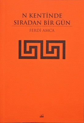 N Kentinde Sıradan Bir Gün | Ki Yayınları