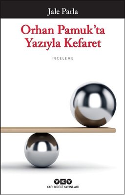 Orhan Pamuk'ta Yazıyla Kefaret | Yapı Kredi Yayınları