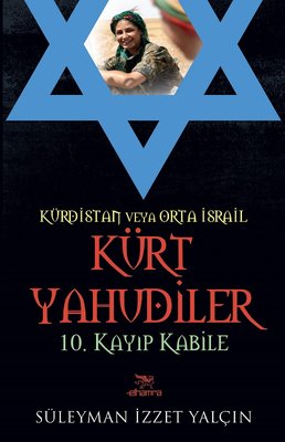 Kürt Yahudiler-10.Kayıp Kabile | Elhamra