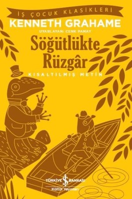Söğütlükte Rüzgar-Kısaltılmış Metin | İş Bankası Kültür Yayınları