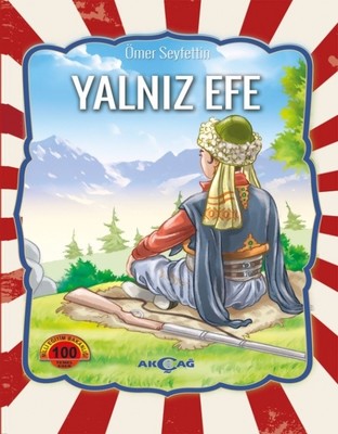 Yalnız Efe-100 Temel Eser | Akçağ Yayınları