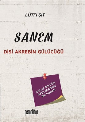 Sanem-Dişi Akrebin Gülücüğü | Peron Kitap
