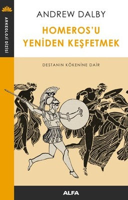 Homeros'u Yeniden Keşfetmek | Alfa Yayınları