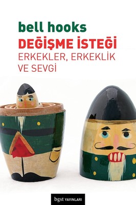 Değişme İsteği-Erkekler Erkeklik ve Sevgi | BGST