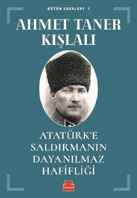 Atatürk'e Saldırmanın Dayanılmaz Hafifliği | Kırmızı Kedi