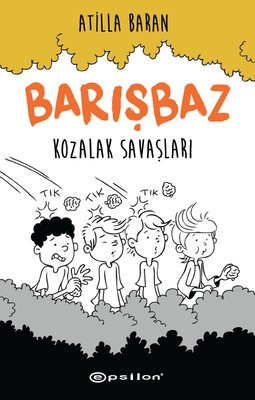 Barışbaz-Kozalak Savaşları | Epsilon Yayınevi