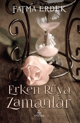 Erken Rüya Zamanlar | Ephesus Yayınları