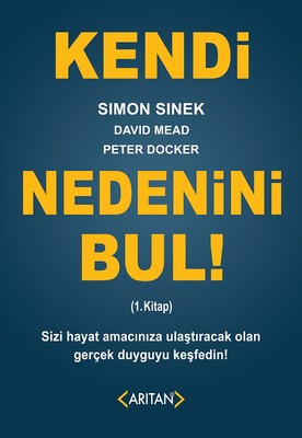 Kendi Nedenini Bul! 1.Kitap | Arıtan Yayınları