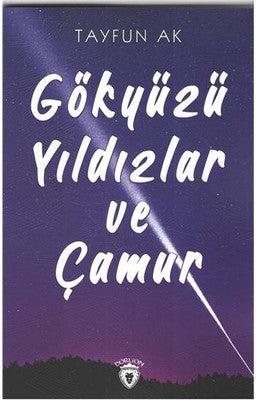 Gökyüzü Yıldızlar ve Çamur | Dorlion Yayınevi