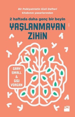 Yaşlanmayan Zihin-2 Haftafa Daha Genç Bir Beyin | Doğan Kitap