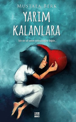 Yarım Kalanlara | Dokuz Yayınları