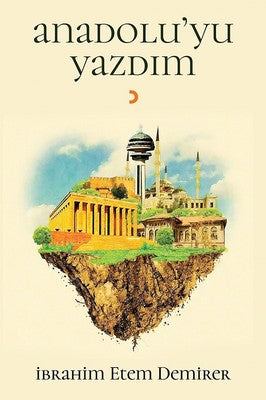 Anadolu'yu Yazdım | Cinius