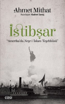 İstibşar-Amerika'da Neşr-i İslam Teşebbüsü | Çizgi Kitapevi