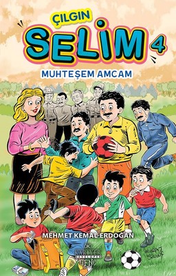 Çılgın Selim 4-Muhteşem Amcam | Kariyer Genç