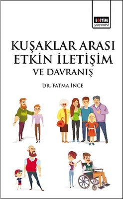 Kuşaklar Arası Etkin İletişim ve Davranış | Eğitim Yayınevi
