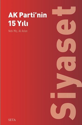 AK Partinin 15 Yılı-Siyaset | Seta Yayınları