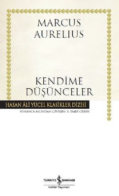 Kendime Düşünceler | İş Bankası Kültür Yayınları