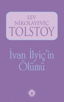 İvan İlyiç'in Ölümü | Türk Edebiyatı Vakfı Yayınları