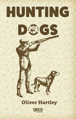 Hunting Dogs | Gece Kitaplığı
