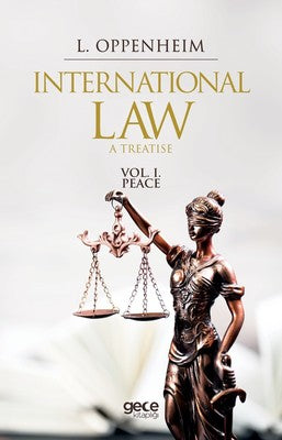 International Law A Treatise Vol. 1. Peace | Gece Kitaplığı