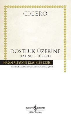 Dostluk Üzerine | İş Bankası Kültür Yayınları