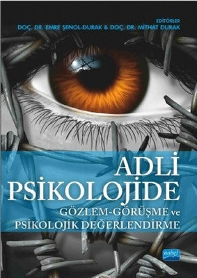 Adli Psikolojide Gözlem-Görüşme ve Psikolojik Değerlendirme | Nobel Akademik Yayıncılık