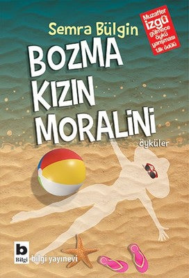 Bozma Kızın Moralini | Bilgi Yayınevi