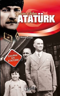 Benim Adım Atatürk | Puslu Yayıncılık
