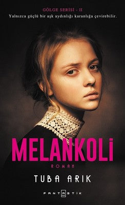 Melankoli-Gölge Serisi 2 | Fantastik Kitap