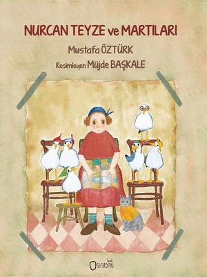 Nurcan Teyze ve Martıları | Sıfırdan Yayınları