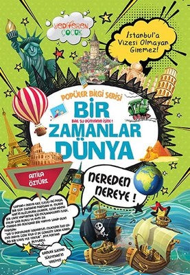 Bir Zamanlar Dünya-Popüler Bilgi Serisi | Yediveren Çocuk