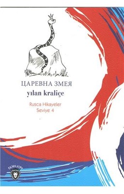 Yılan Kraliçe-Rusça Hikayeler Seviye 4 | Dorlion Yayınevi