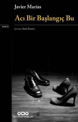 Acı Bir Başlangıç Bu | Yapı Kredi Yayınları