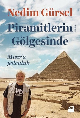 Piramitlerin Gölgesinde-Mısır'a Yolculuk | Doğan Kitap