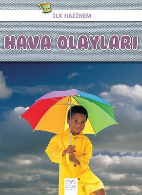 Hava Olayları-İlk Hazinem | 1001 Çiçek
