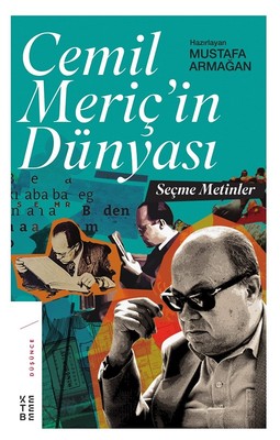 Cemil Meriç'in Dünyası-Seçme Metinler | Ketebe Yayınları