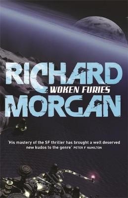 Woken Furies: Netflix Altered Carbon book 3 (GOLLANCZ S.F.) | Gollancz