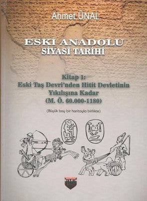 Eski Anadolu Siyasi Tarihi-Kitap 1 | Bilgin Kültür Sanat