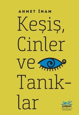 Keşiş Cinler ve Tanıklar | Çolpan