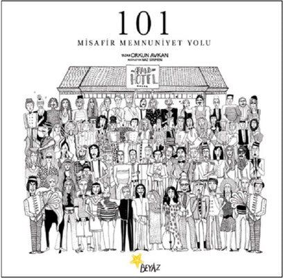 101 Misafir Memnuniyet Yolu | Beyaz Yayınları