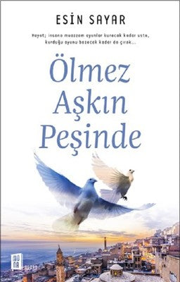 Ölmez Aşkın Peşinde | Mona Yayınları