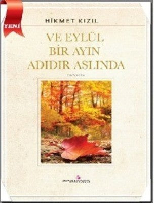 Ve Eylül Bir Ayın Adıdır Aslında | Erguvan Yayınları