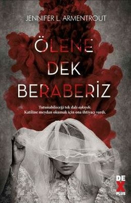 Ölene Dek Beraberiz | DEX (İnce Kapak)