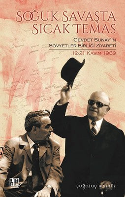 Soğuk Savaşta Sıcak Temas-Cevdet Sunay'ın Sovyetler Birliği Ziyareti 12-21 Kasım 1969 | Palet Yayınları