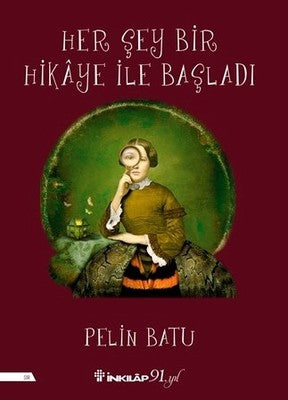 Her Şey Bir Hikaye İle Başladı | İnkılap Yayınları
