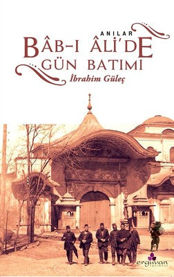Bab-ı Ali'de Gün Batımı | Erguvan Yayınları