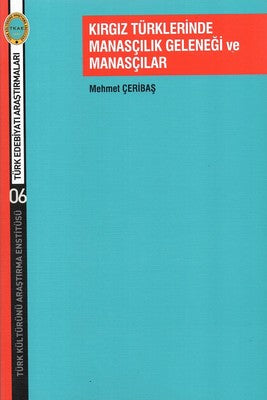 Kırgız Türklerinde Manasçılık Geleneği ve Manasçılar | Türk Kültürünü Araştırma Enstitüsü