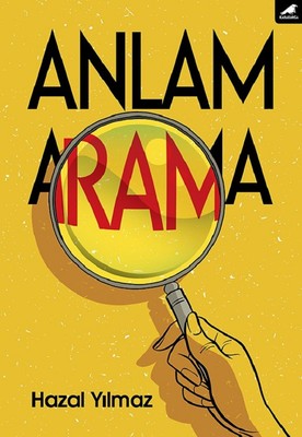 Anlam Arama | Karakarga Yayınları